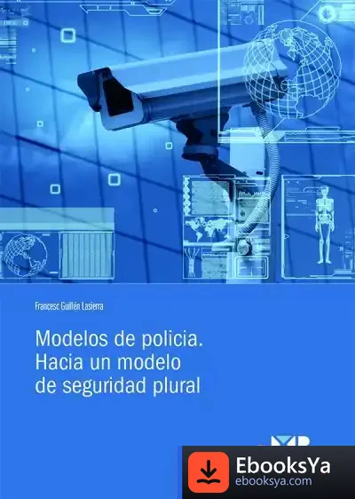 Descargar Modelos De Policía : Hacia Un Modelo De Seguridad Plural