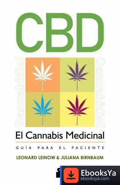 Descargar Cbd. El Cannabis Medicinal: Guia Para El Paciente