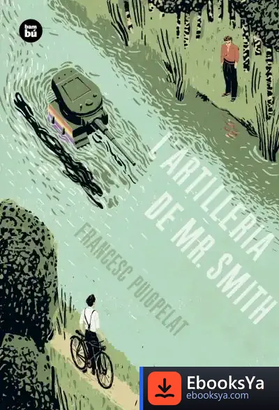 Descargar L'Artilleria De Mr. Smith (Una Història Perfecta) de Francesc Puigpelat