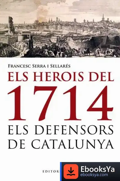 Descargar Els Herois Del 1714