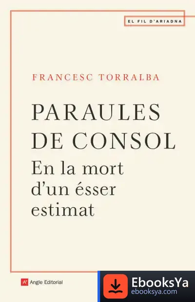 Descargar Paraules De Consol de Francesc Torralba Roselló