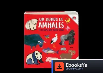 Descargar Un Mundo De Animales de Carlos Duque Herrero