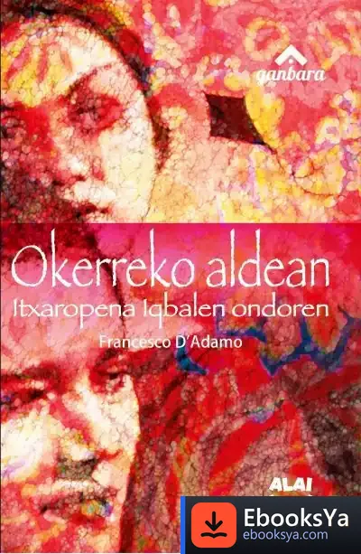 Descargar Okerreko Aldean: Itxaropena Iqbalen Ondoren de Francesco D'adamo
