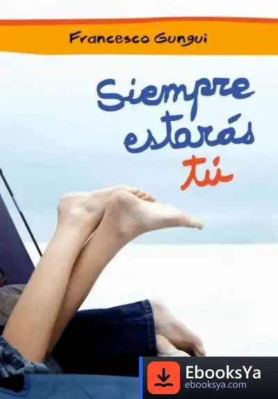 Descargar Siempre Estarás Tú de María de Nuria Romero Olid