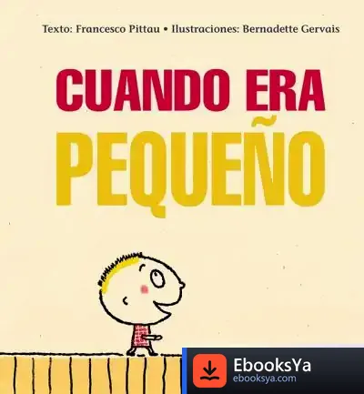 Descargar Cuando Era Pequeño de Francesco Pittau