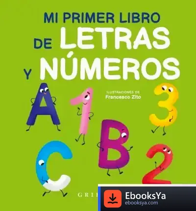 Descargar Mi Primer Libro De Letras Y Números de Francesco Zito