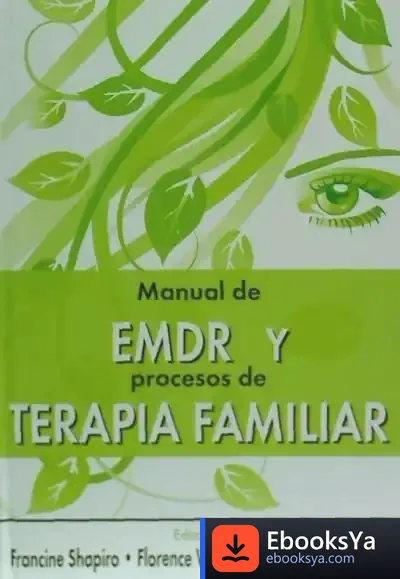 Descargar Manual De Emdr Y Procesos De Terapia Familiar