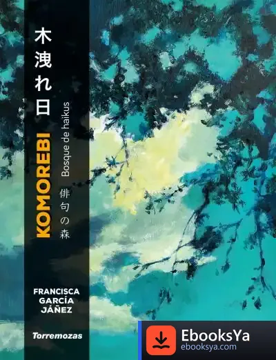 Descargar Komorebi: Bosque De Haikus de Francisca García Jáñez