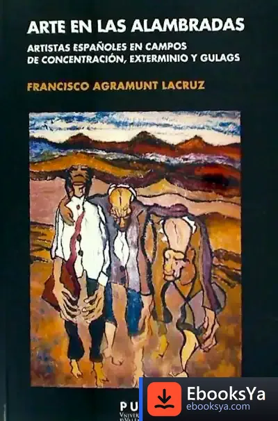 Descargar Arte En Las Alambradas de Francisco Agramunt Lacruz