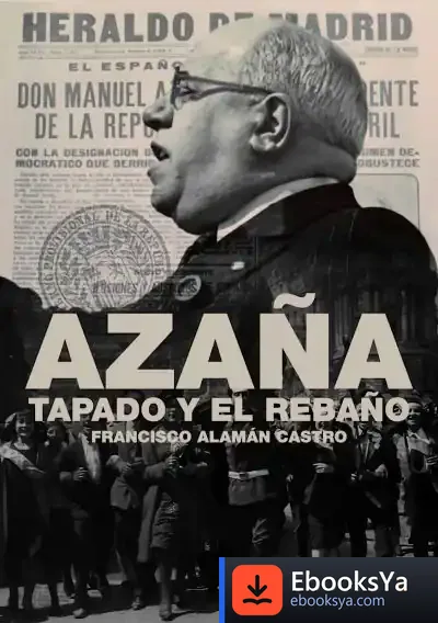 Descargar Azaña Tapado Y Rebaño de Francisco Alamán Castro