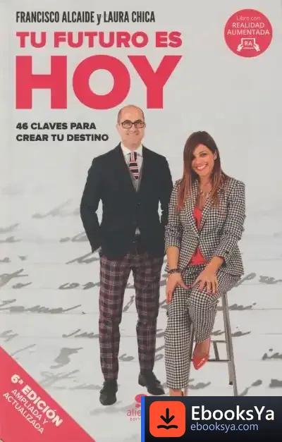 Descargar Tu Futuro Es Hoy de Francisco Alcaide Hernández