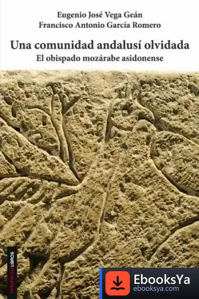 Descargar Una Comunidad Andalusi Olvidada de Francisco Antonio García Romero