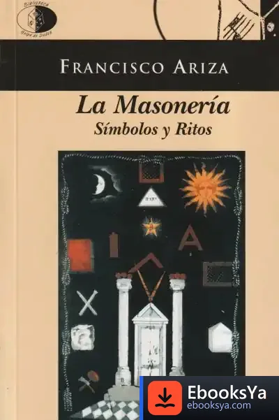 Descargar La Masonería. Símbolos Y Ritos de Ramiro Calle