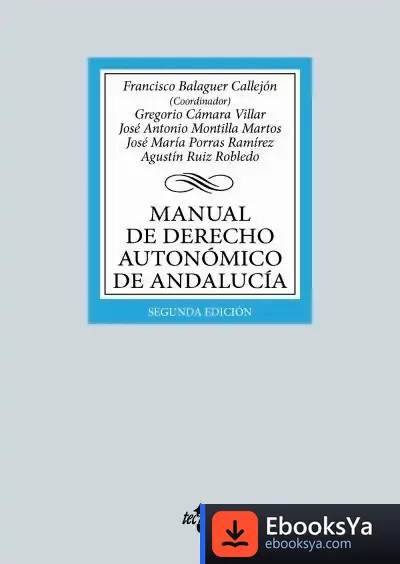 Descargar Manual De Derecho Autonómico De Andalucía de Francisco Balaguer Callejón