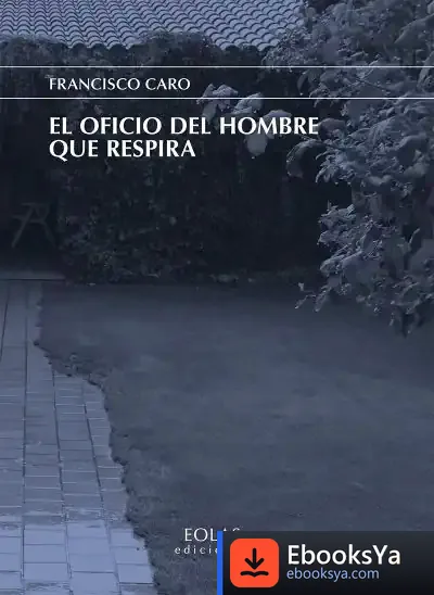 Descargar El Oficio Del Hombre Que Respira
