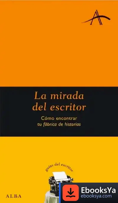 Descargar La Mirada Del Escritor