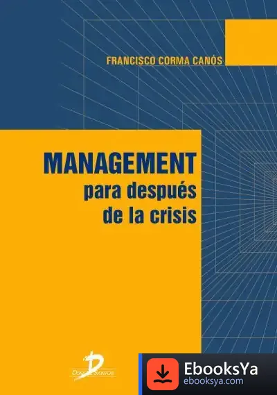 Descargar Management Para Después De La Crisis de Francisco Corma Canós