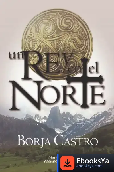 Descargar Un Rey En El Norte de Francisco de Borja Carrera Castro