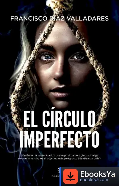 Descargar El Círculo Imperfecto de Francisco Díaz Valladares