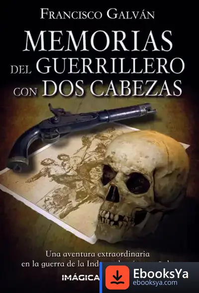 Descargar Memorias Del Guerrillero Con Dos Cabezas de Francisco Galván