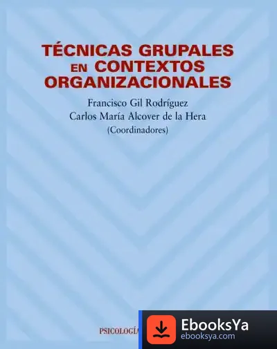 Descargar Técnicas Grupales En Contextos Organizacionales