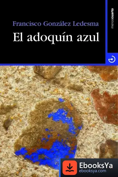 Descargar El Adoquín Azul de Francisco González Ledesma