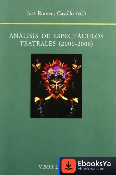 Descargar Análisis De Los Espectáculos Teatrales 2000-2006
