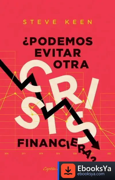 Descargar ¿Podemos Evitar Otra Crisis Financiera?