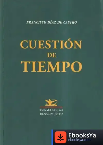 Descargar Cuestión De Tiempo: Poesía (1992-2017) de Francisco J. Díaz de Castro