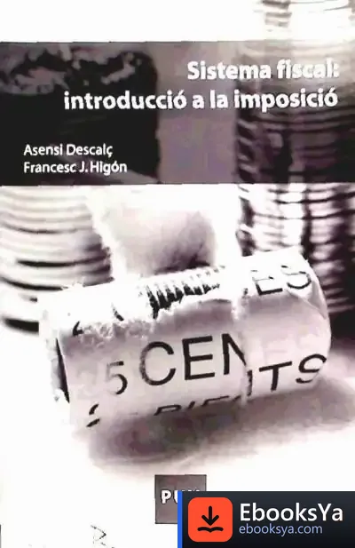 Descargar Sistema Fiscal: Introducció A La Imposició de Josep Maria Morreres Boix