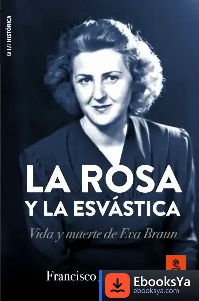 Descargar La Rosa Y La Esvástica de Francisco Javier Aspas Traver