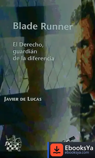 Descargar Blade Runner . El Derecho, Guardián De La Diferencia