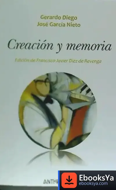 Descargar Creación Y Memoria de Francisco Javier Díez de Revenga Torres
