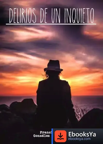 Descargar Delirios De Un Inquieto