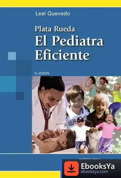 Descargar Plata Rueda. El Pediatra Eficiente de Francisco Javier Leal Quevedo