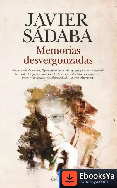 Descargar Memorias Desvergonzadas de Francisco Javier Sádaba Garay