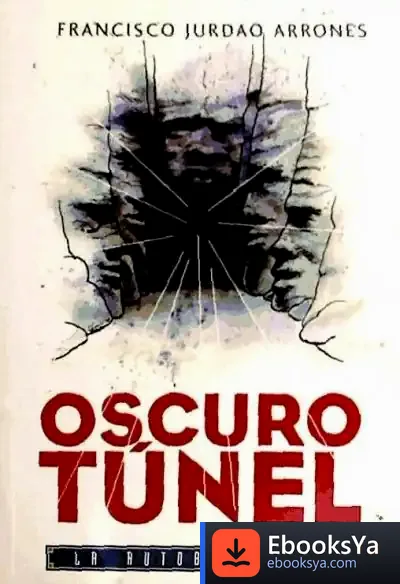 Descargar Oscuro Túnel de Javier Barraca Mairal