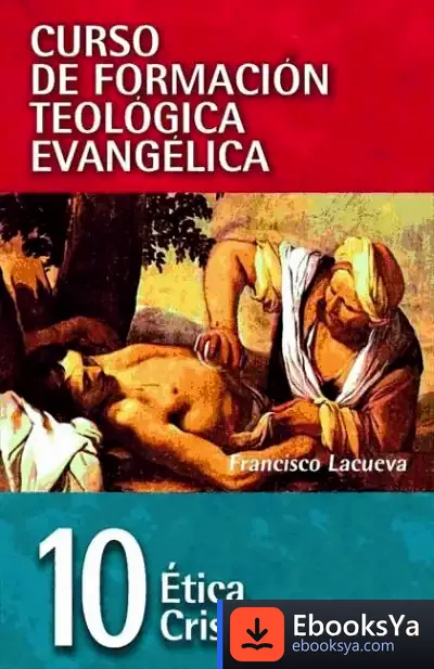 Descargar Ética Cristiana de Francisco Lacueva Lafarga
