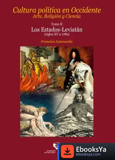 Descargar Cultura Política En Occidente. Arte, Religión Y Ciencia. Tomo Ii. Los Estados-Leviatán de Francisco Letamendia Belzunce