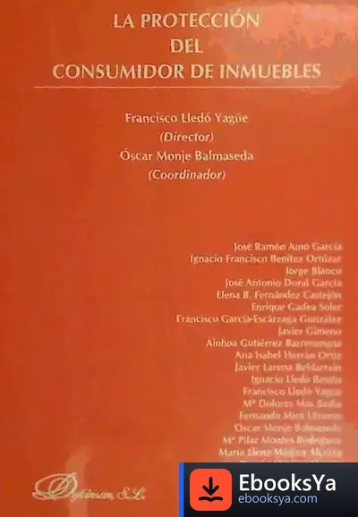 Descargar La Protección Del Consumidor De Inmuebles de Francisco Lledó Yagüe
