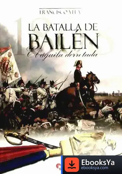Descargar La Batalla De Bailén, 1808 : El Águila Derrotada