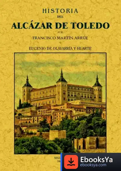 Descargar Historia Del Alcázar De Toledo