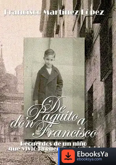 Descargar De Paquito A Don Francisco de Francisco Martínez López
