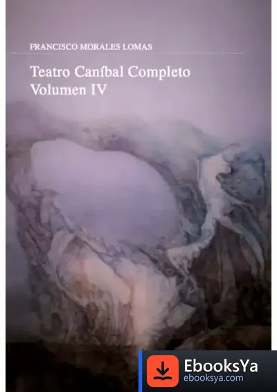 Descargar Teatro Caníbal Completo de Francisco Morales Lomas