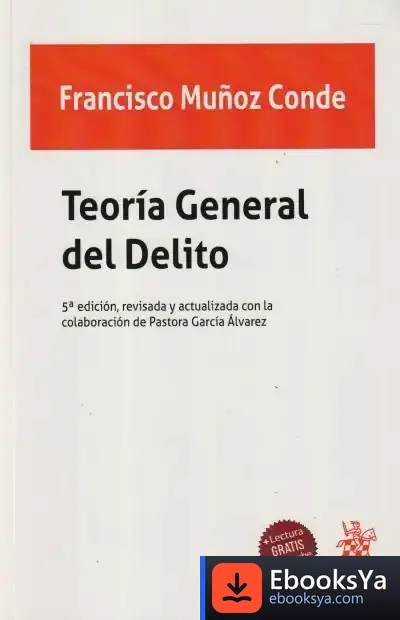 Descargar Teoría General Del Delito 5ª Edición de Francisco Muñoz Conde