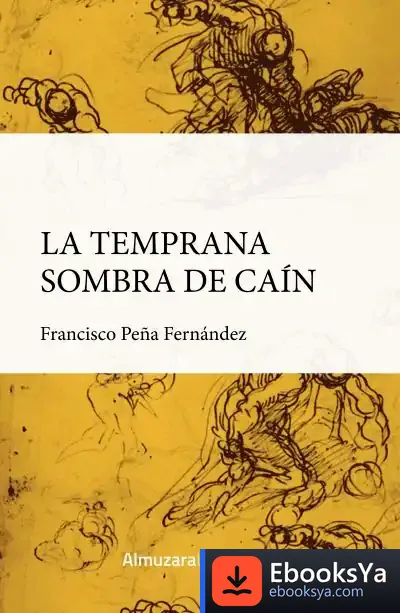 Descargar La Temprana Sombra De Caín de María José Gil