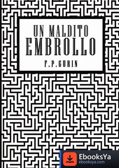Descargar Un Maldito Embrollo de Francisco Picazo Gurin