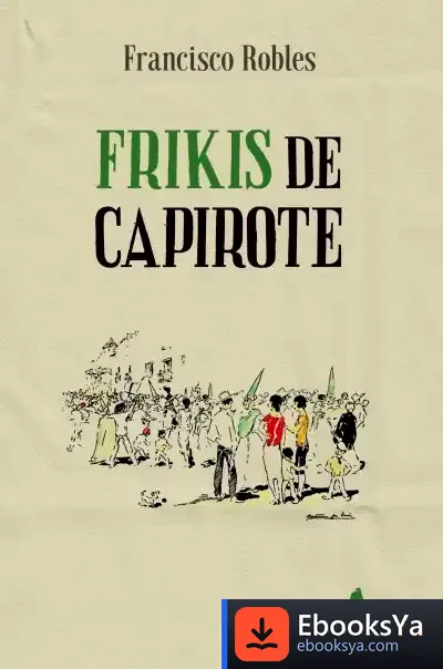 Descargar Frikis De Capirote de Francisco Robles