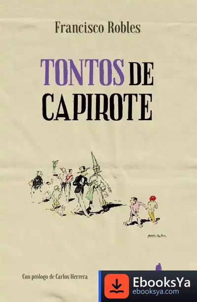Descargar Tontos De Capirote de Francisco Robles