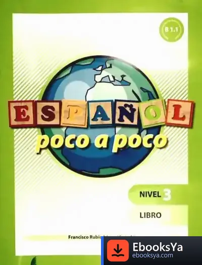 Descargar Español Poco A Poco. Nivel 3, Libro 1 de Departamento de Documentación de Iberley